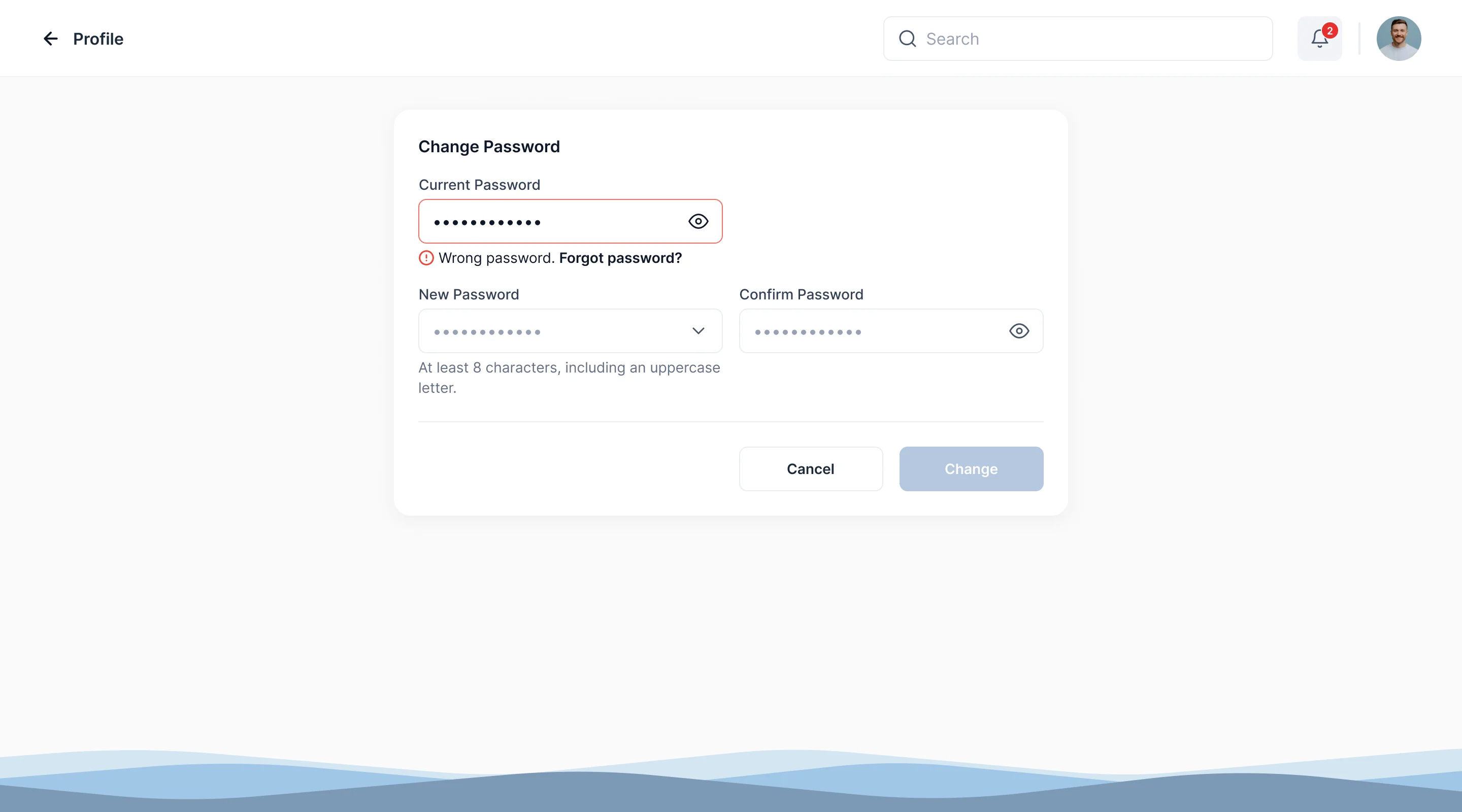 Change Password: the current password field in red with Wrong password and Forgot password, new and confirm password fields, Cancel and a disabled Change button