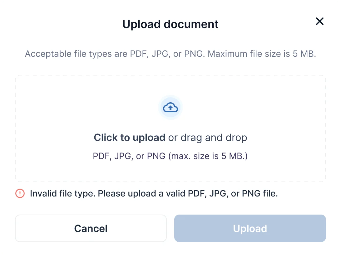 Upload document dialog: acceptable types are PDF, JPG or PNG up to 5 MB, a drop area, and the error Invalid file type