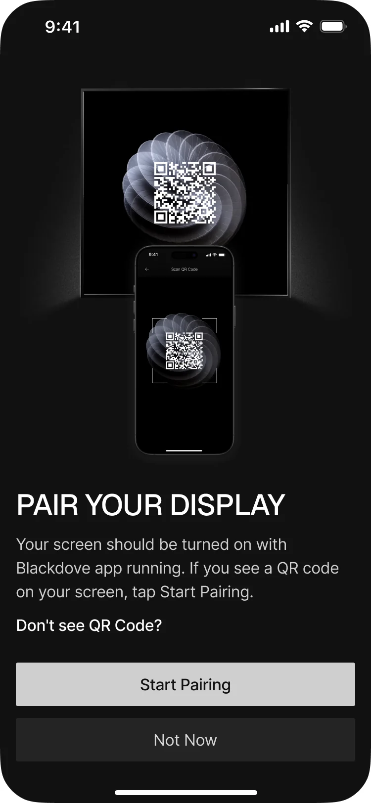 Blackdove mobile Pair Your Display: a screen showing a QR code, the instructions, Don’t see QR Code, Start Pairing and Not Now