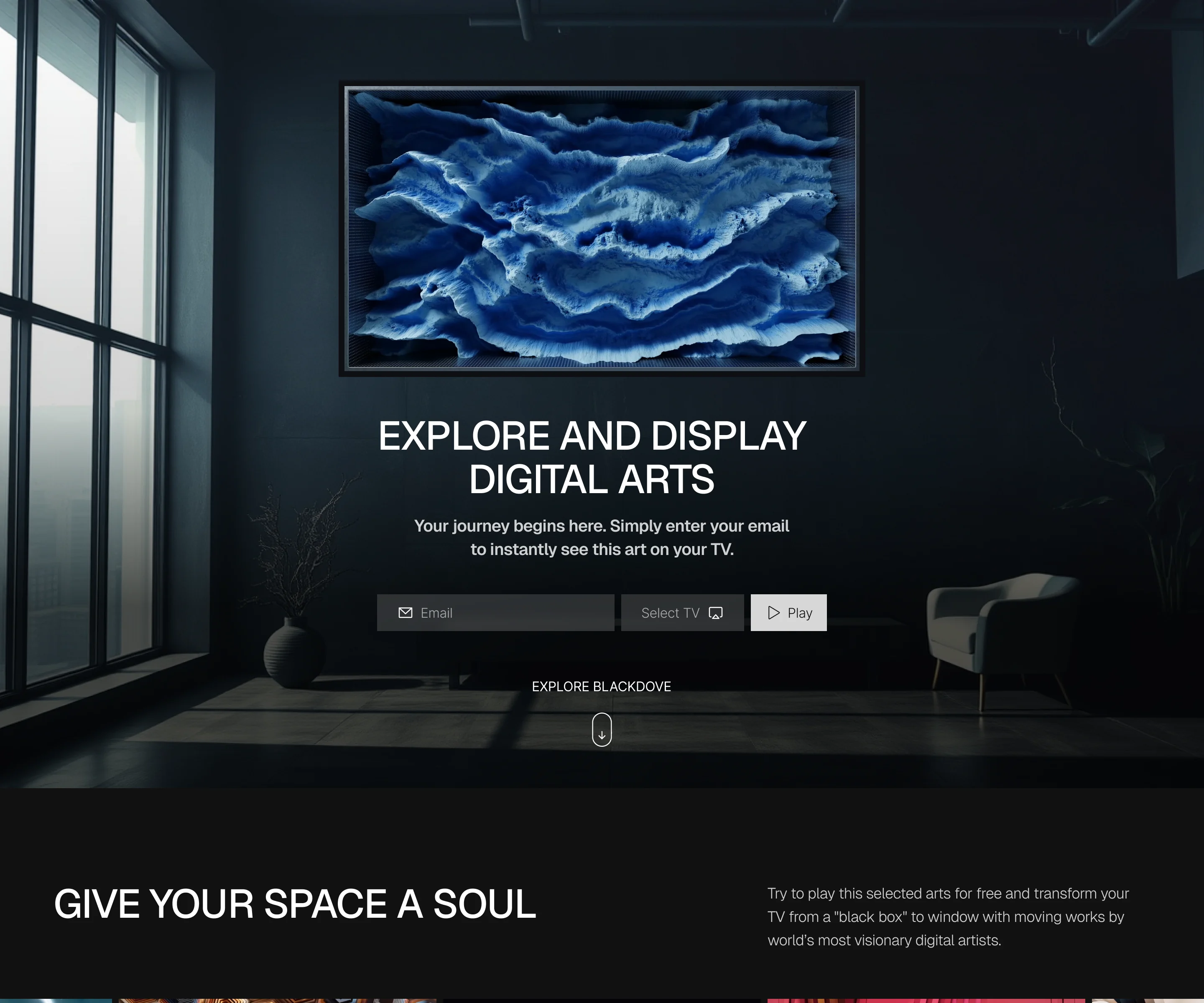 Blackdove consumer TV page: Explore and Display Digital Arts with an email field, Give Your Space a Soul, and The World’s Premier Digital Art Gallery