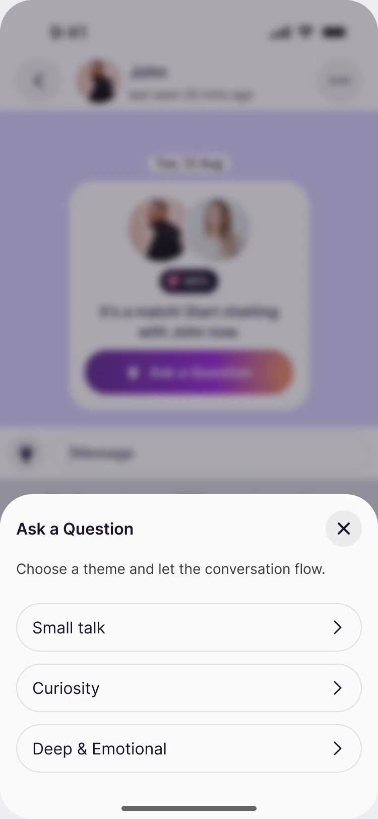 Ask a Question sheet over a chat: Small talk, Curiosity and Deep and Emotional