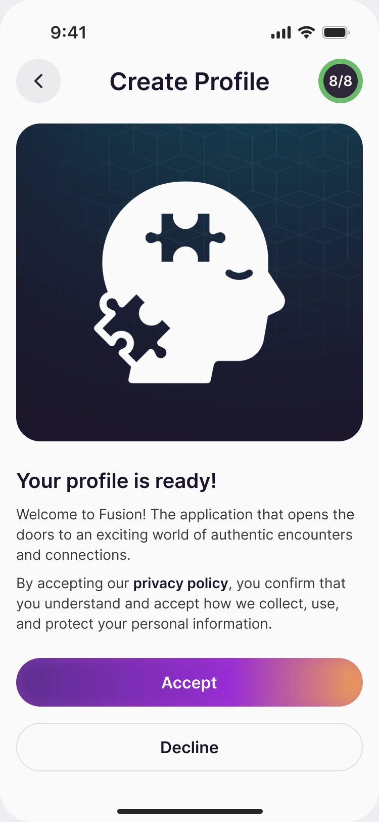 Your profile is ready, step 8 of 8: a welcome text, the privacy policy notice, Accept and Decline
