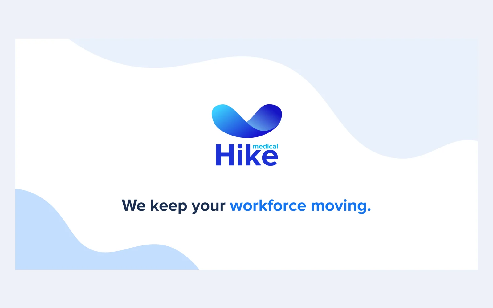 Hike overhang banner: the logo and We keep your workforce moving on white with soft blue waves