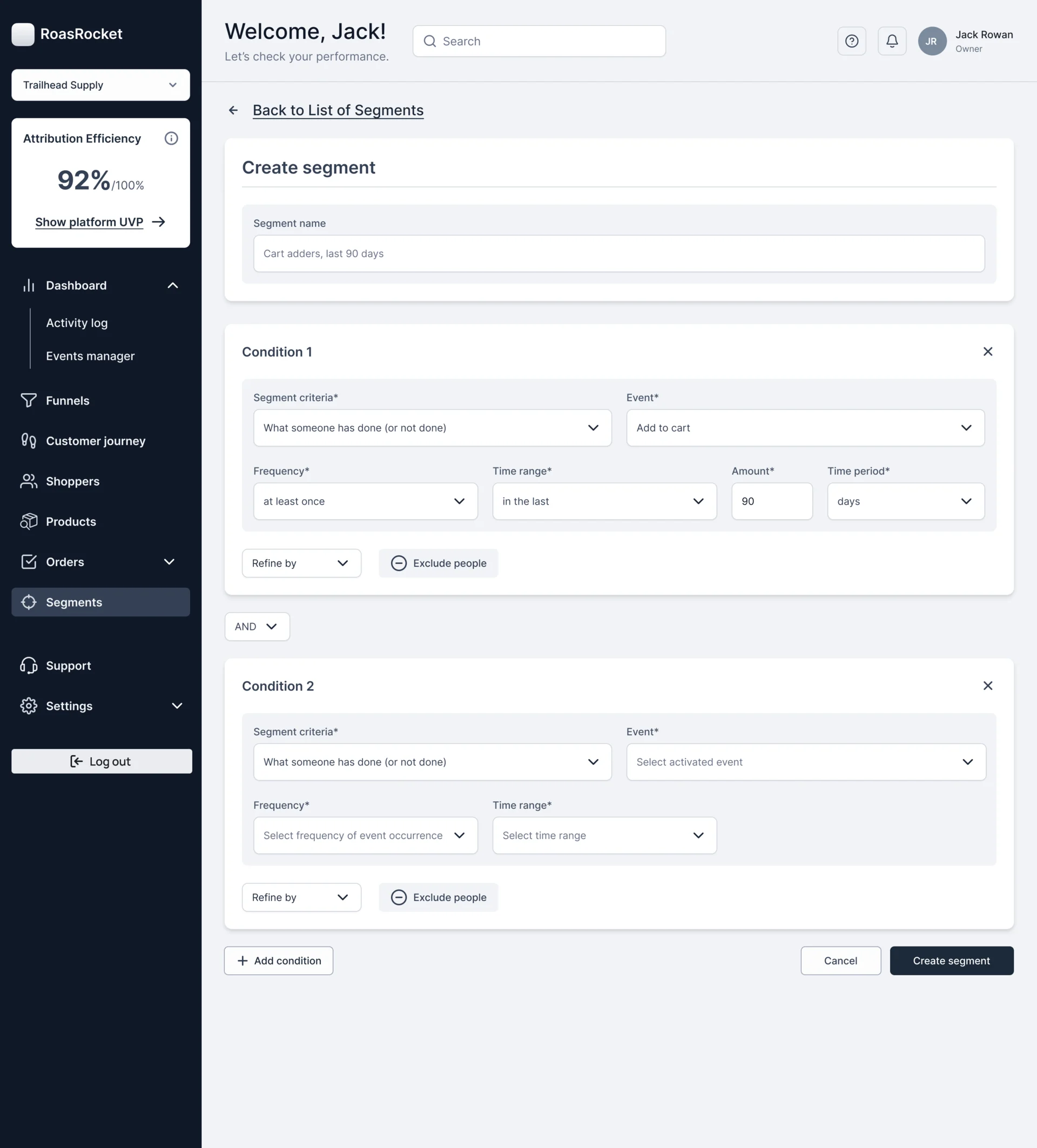 Create segment: condition one with segment criteria, event, frequency, time range, amount and period, AND, and a second condition