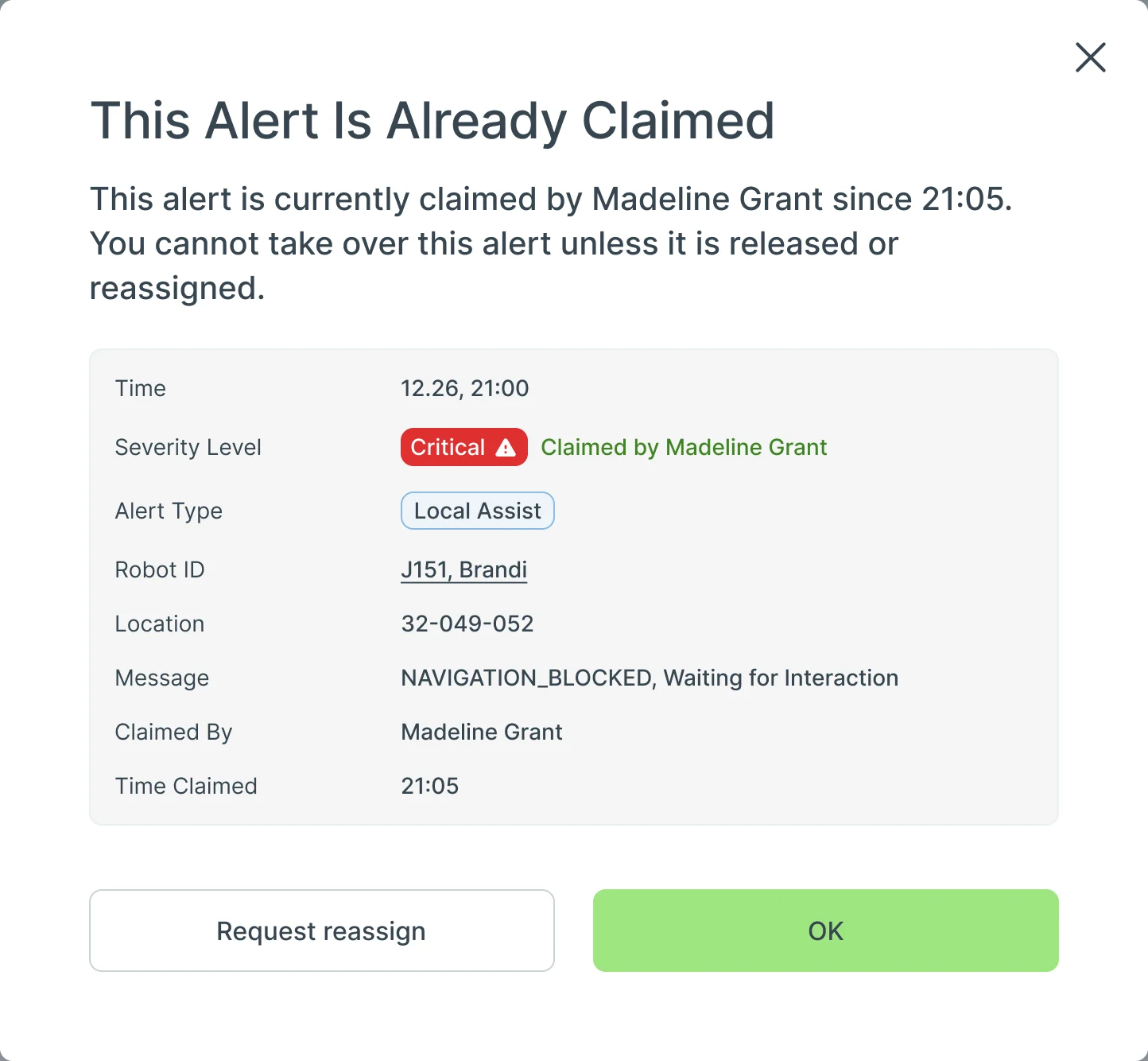 Pop-up: This Alert Is Already Claimed by Madeline Grant since 21:05, with the alert’s details, Request reassign and OK