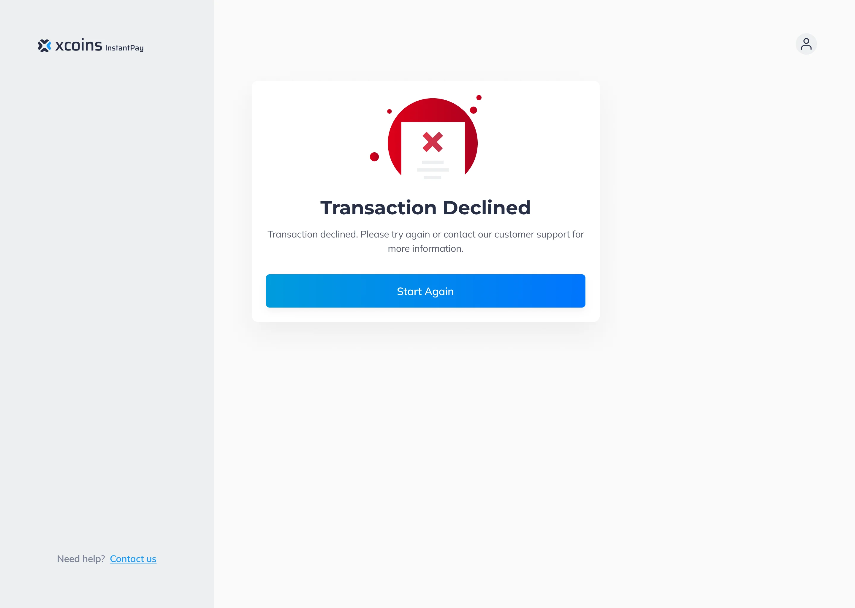 Transaction Declined screen with a red icon, a short explanation and a Start Again button
